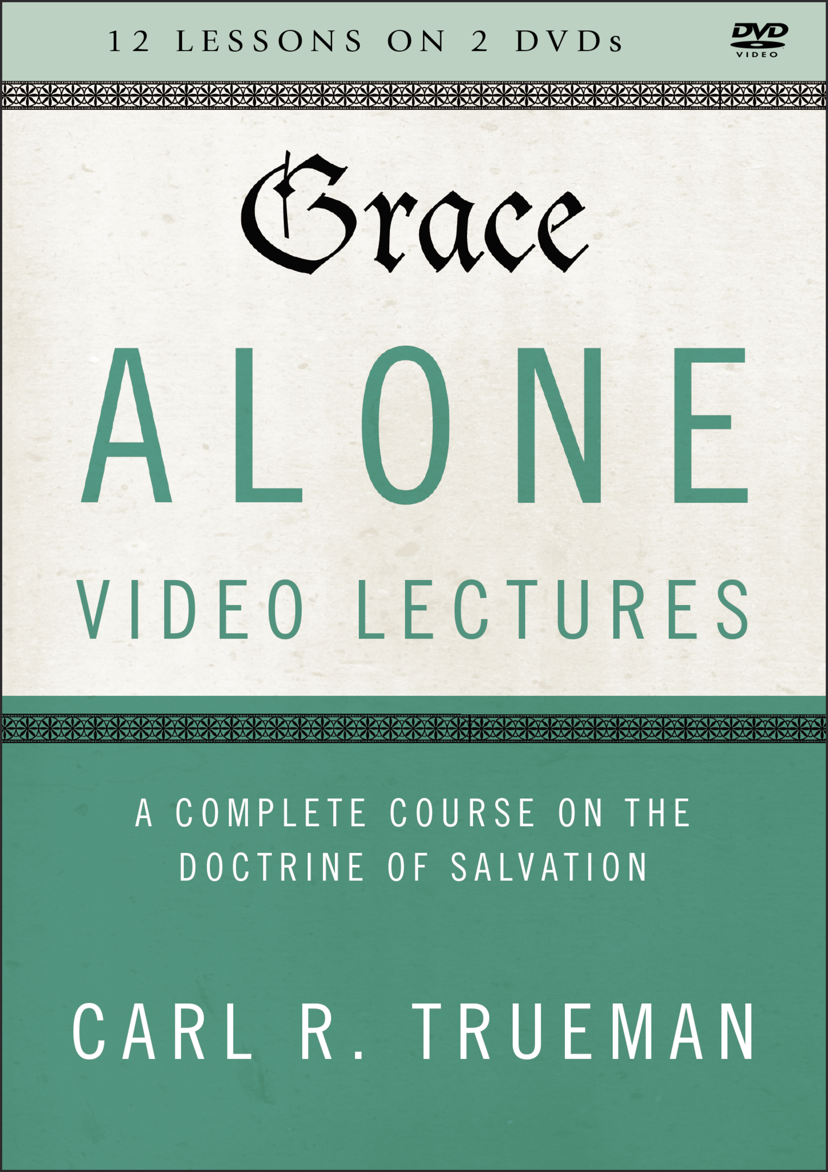 Grace Alone Video Lectures