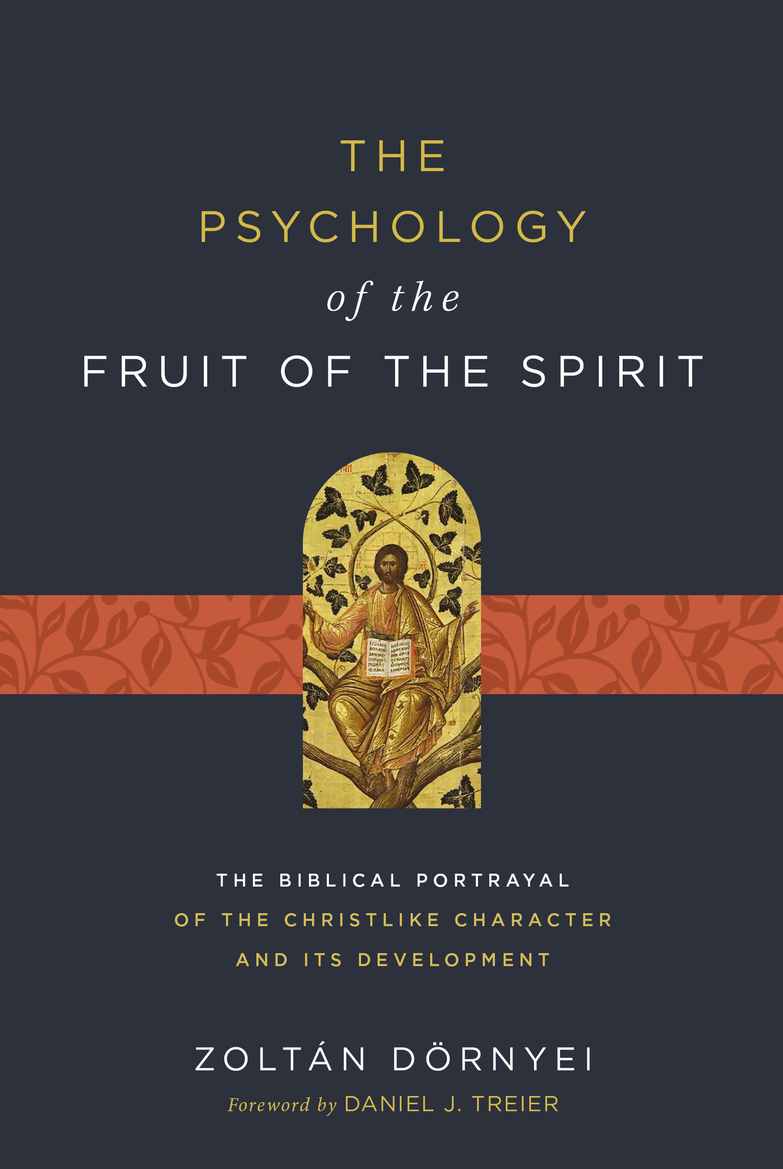 The Psychology of the Fruit of the Spirit