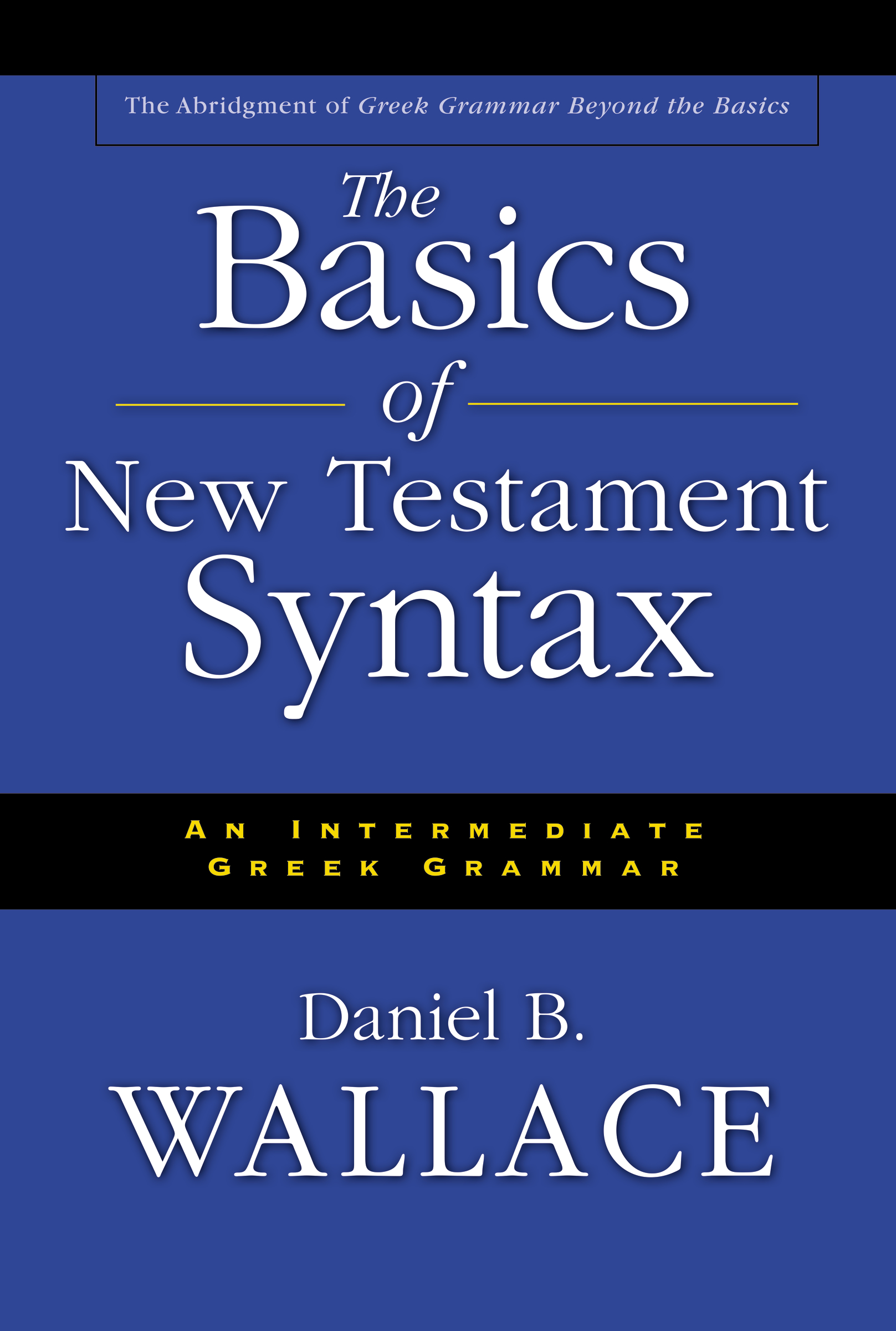 The Basics of New Testament Syntax
