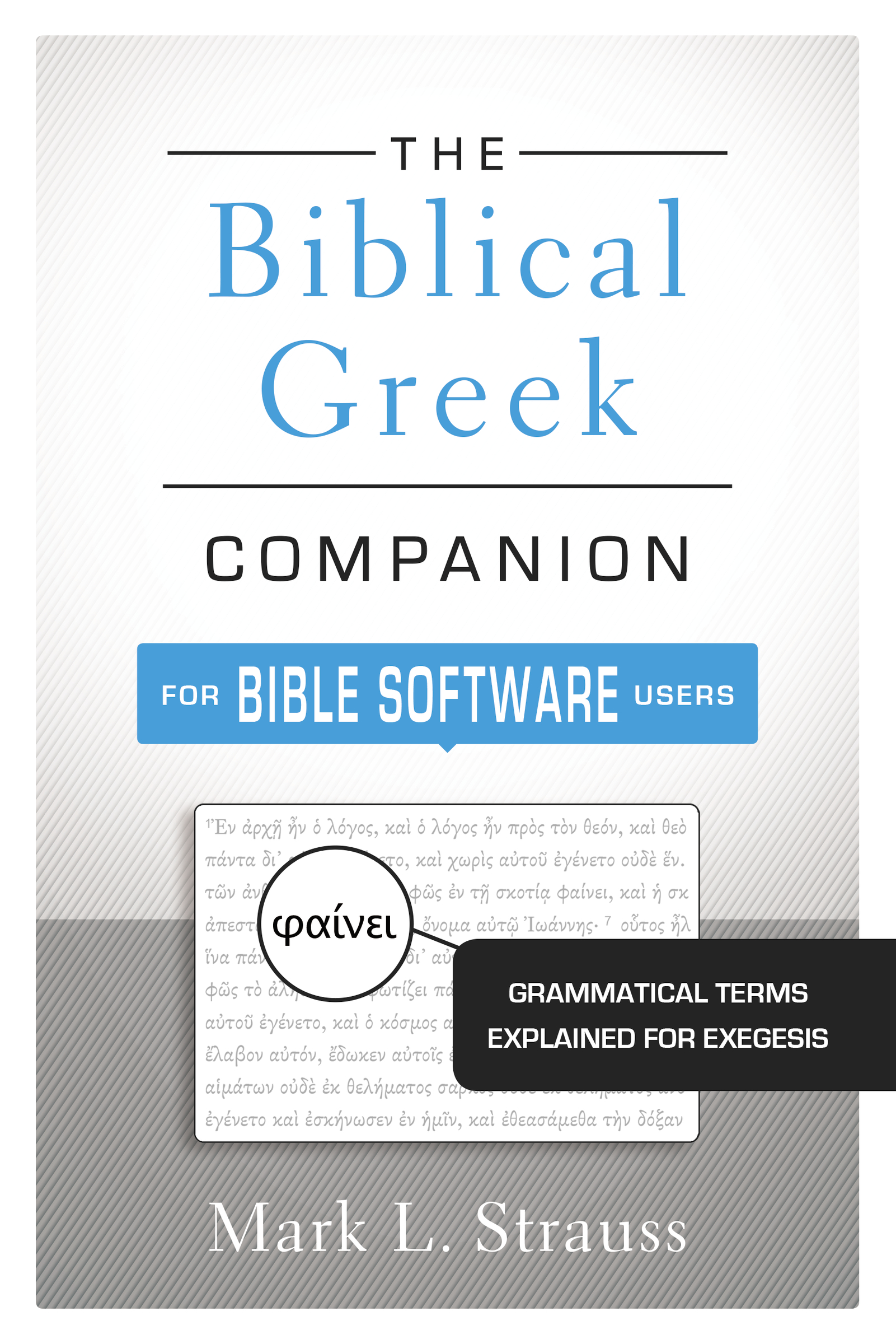 The Biblical Greek Companion for Bible Software Users