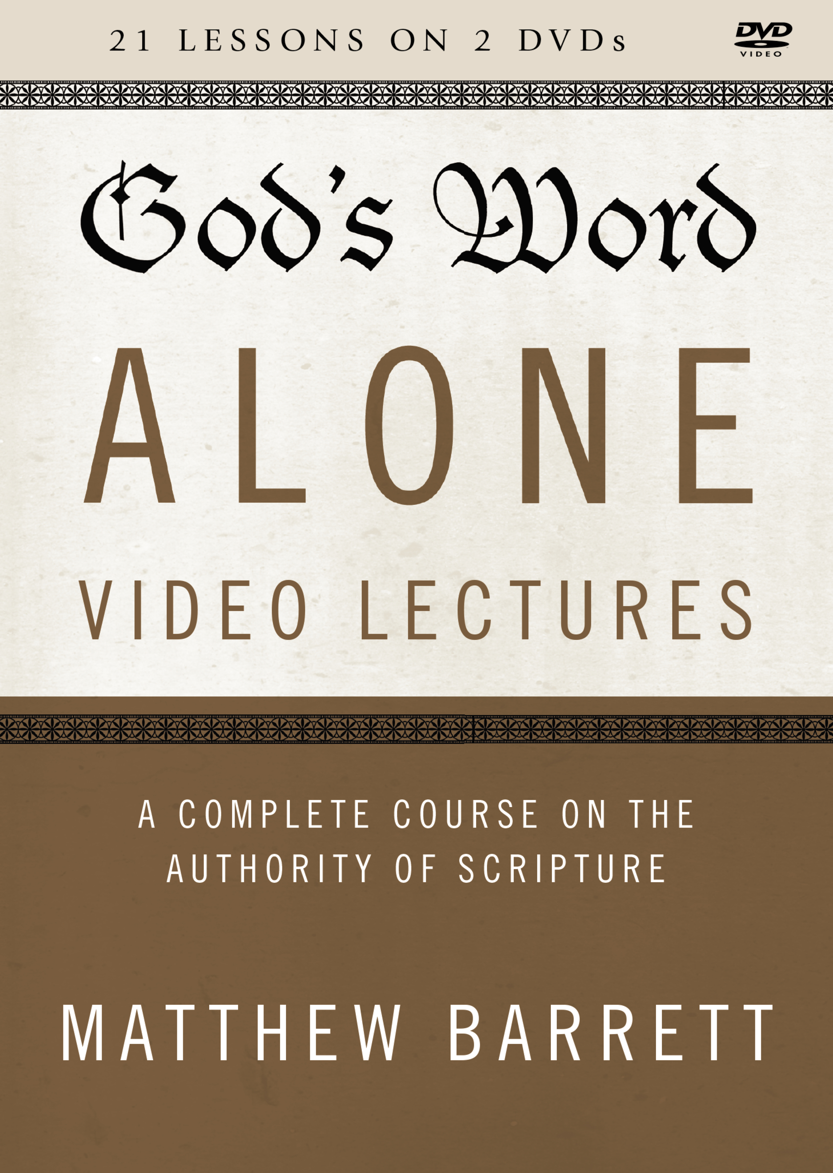 God's Word Alone Video Lectures