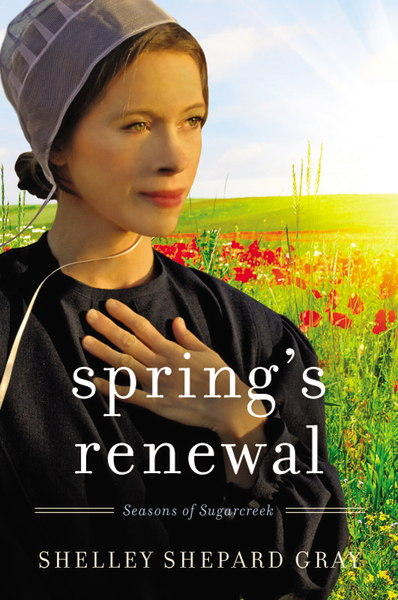 Spring's Renewal: Seasons of Sugarcreek, Book Two Shelley Shepard Gray