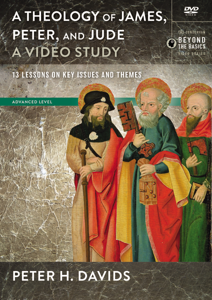 Theology of James, Peter, and Jude, A Video Study