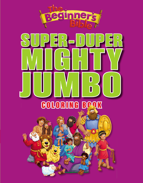 The Beginner's Bible Super-Duper, Mighty, Jumbo Coloring Book