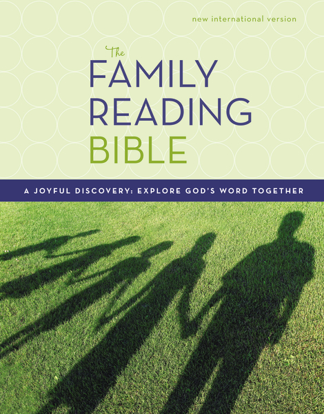 The Family Reading Bible: A Joyful Discovery: Explore God's Word Together Jeannette Taylor and Doris Rikkers